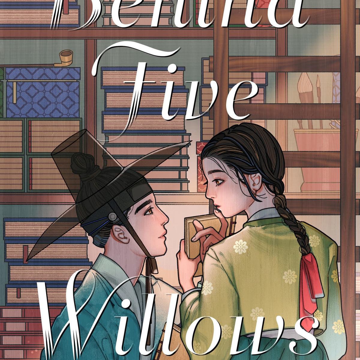 Behind Five Willows (Hardcover)