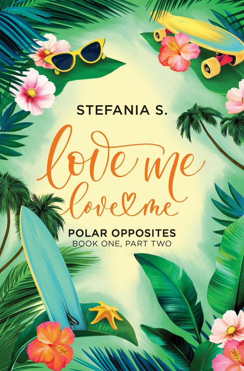 Love Me, Love Me: Polar Opposites - Hopeless Romantic