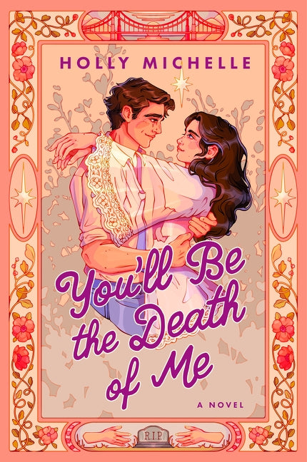 You'll Be the Death of Me