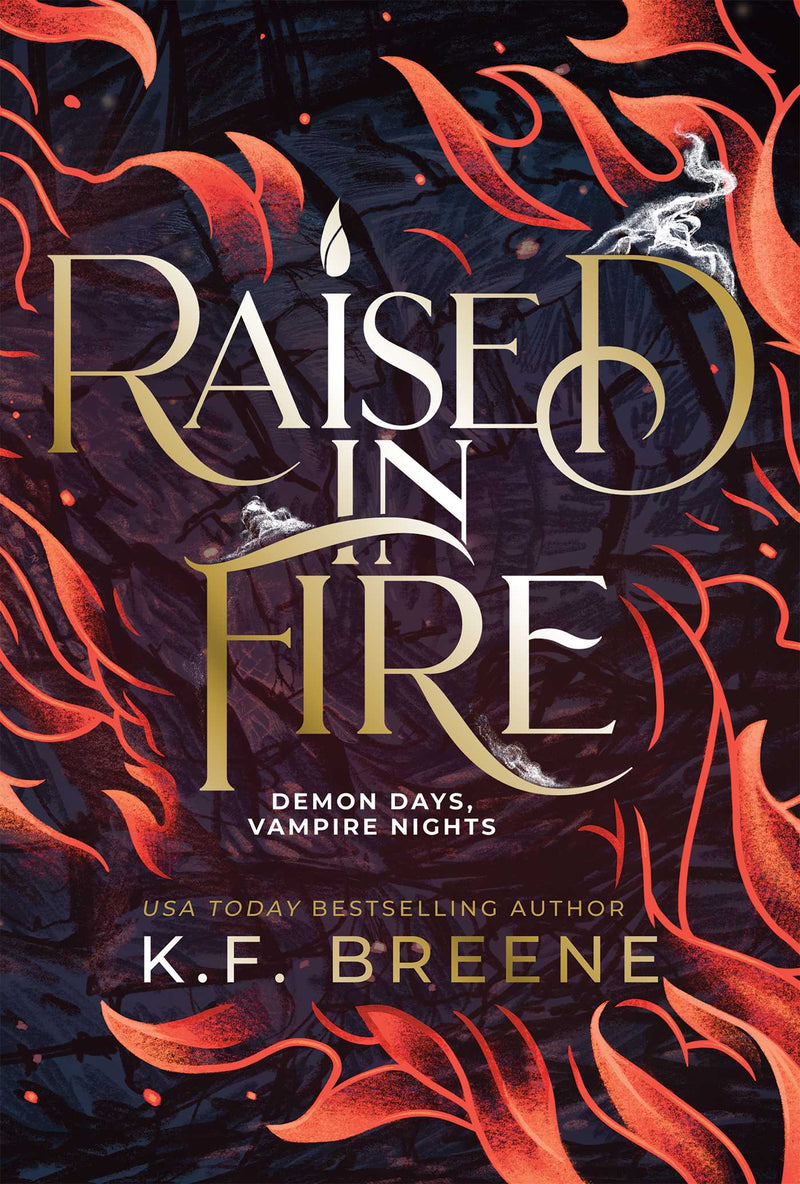 Raised in Fire (Deluxe Edition)
