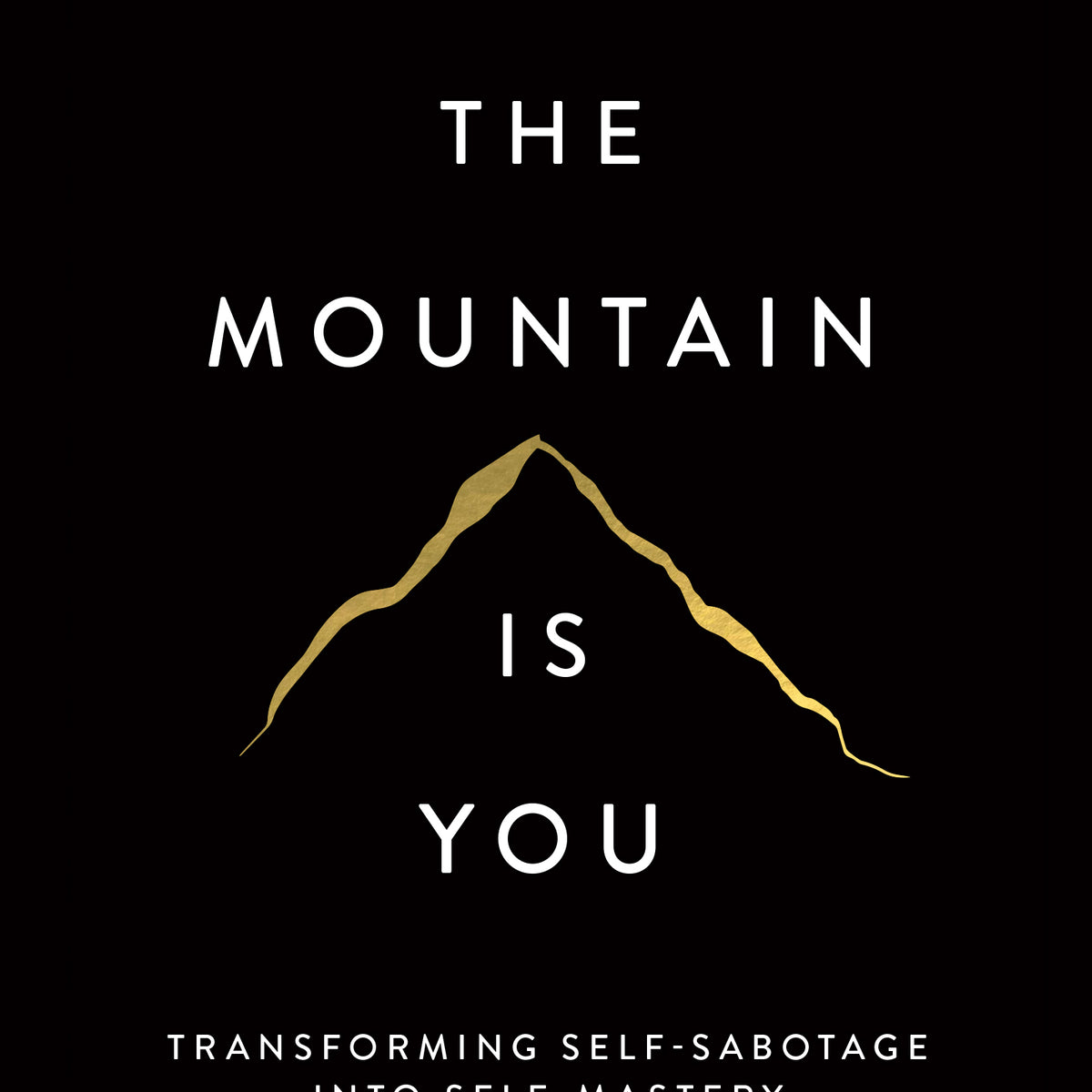 The Mountain Is You