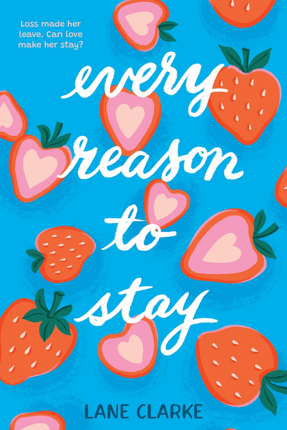 Every Reason to Stay (Hardcover)