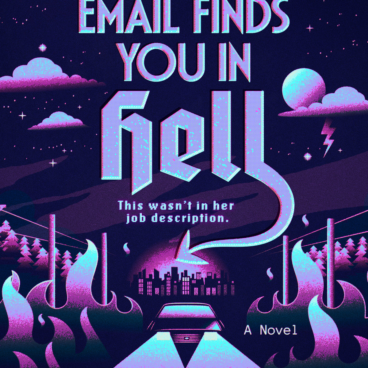 I Hope This Email Finds You in Hell