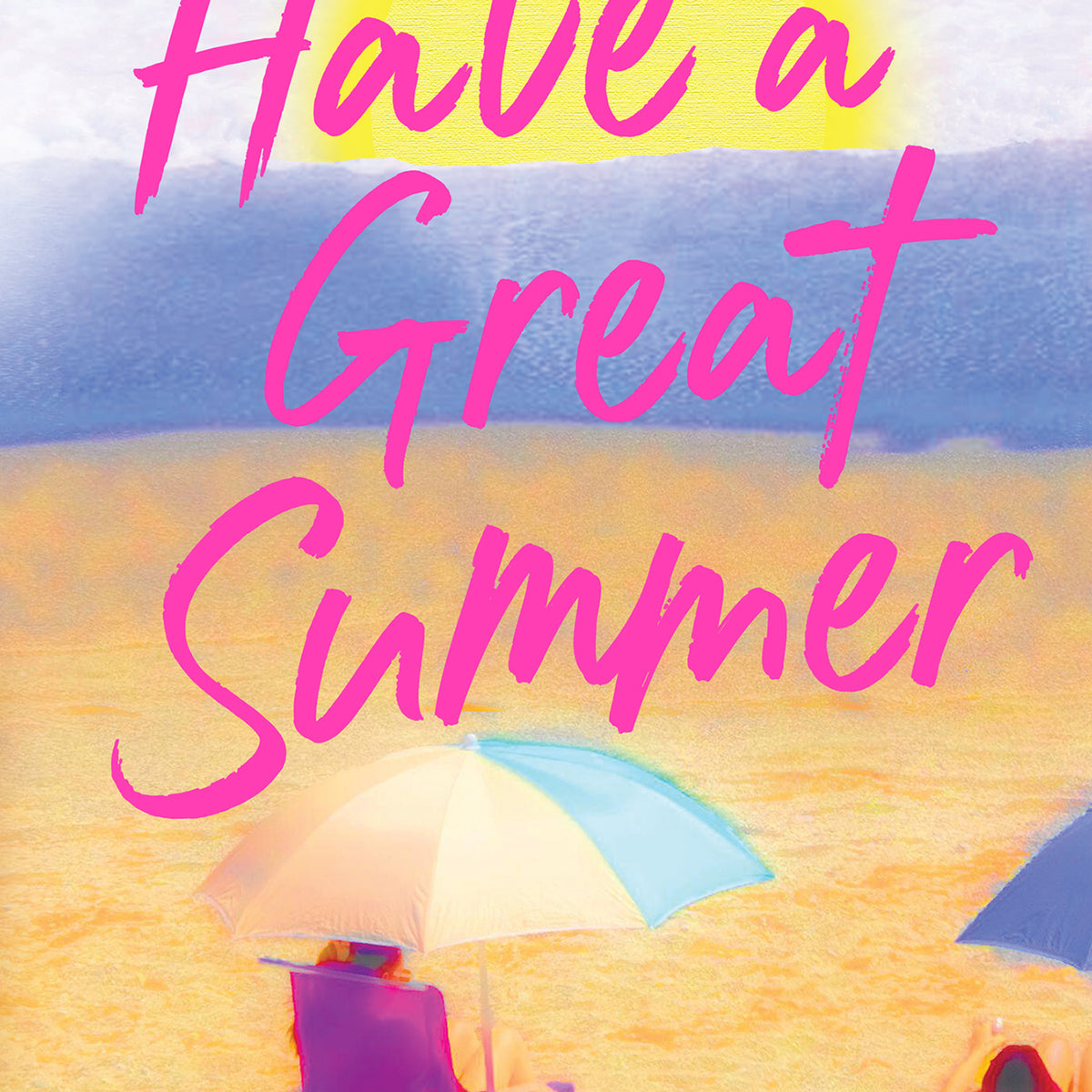 Have a Great Summer