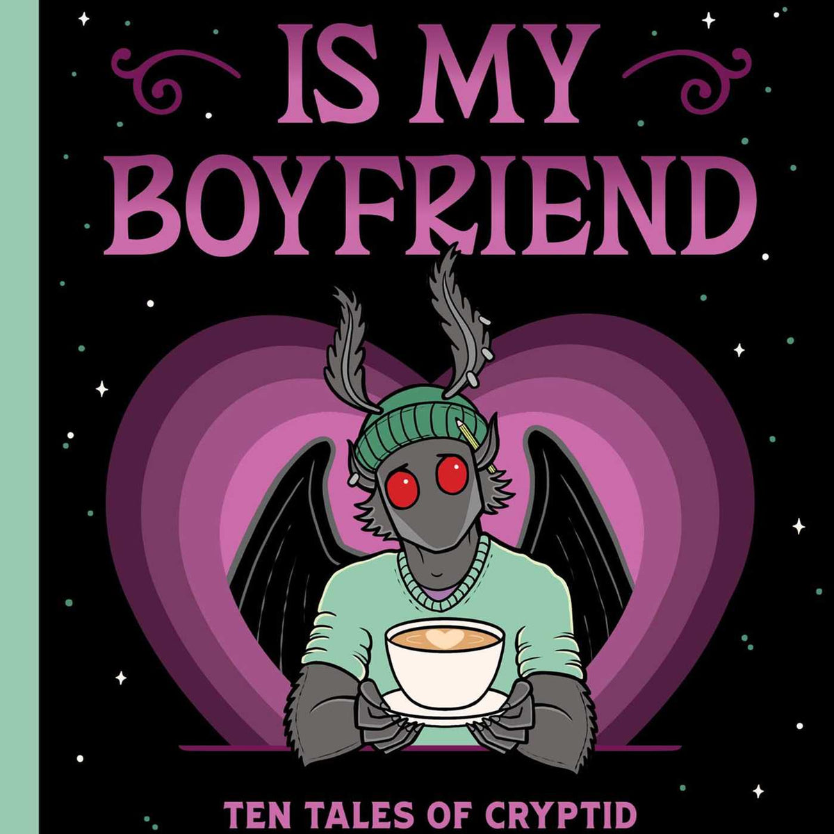 Mothman Is My Boyfriend (Hardcover)