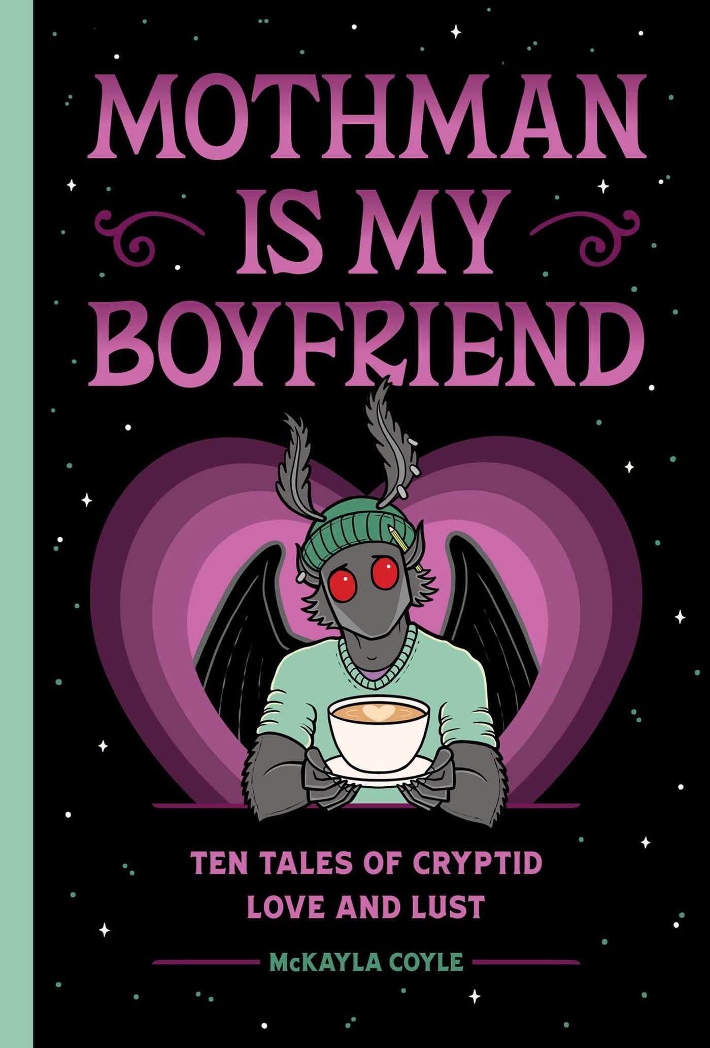 Mothman Is My Boyfriend (Hardcover)