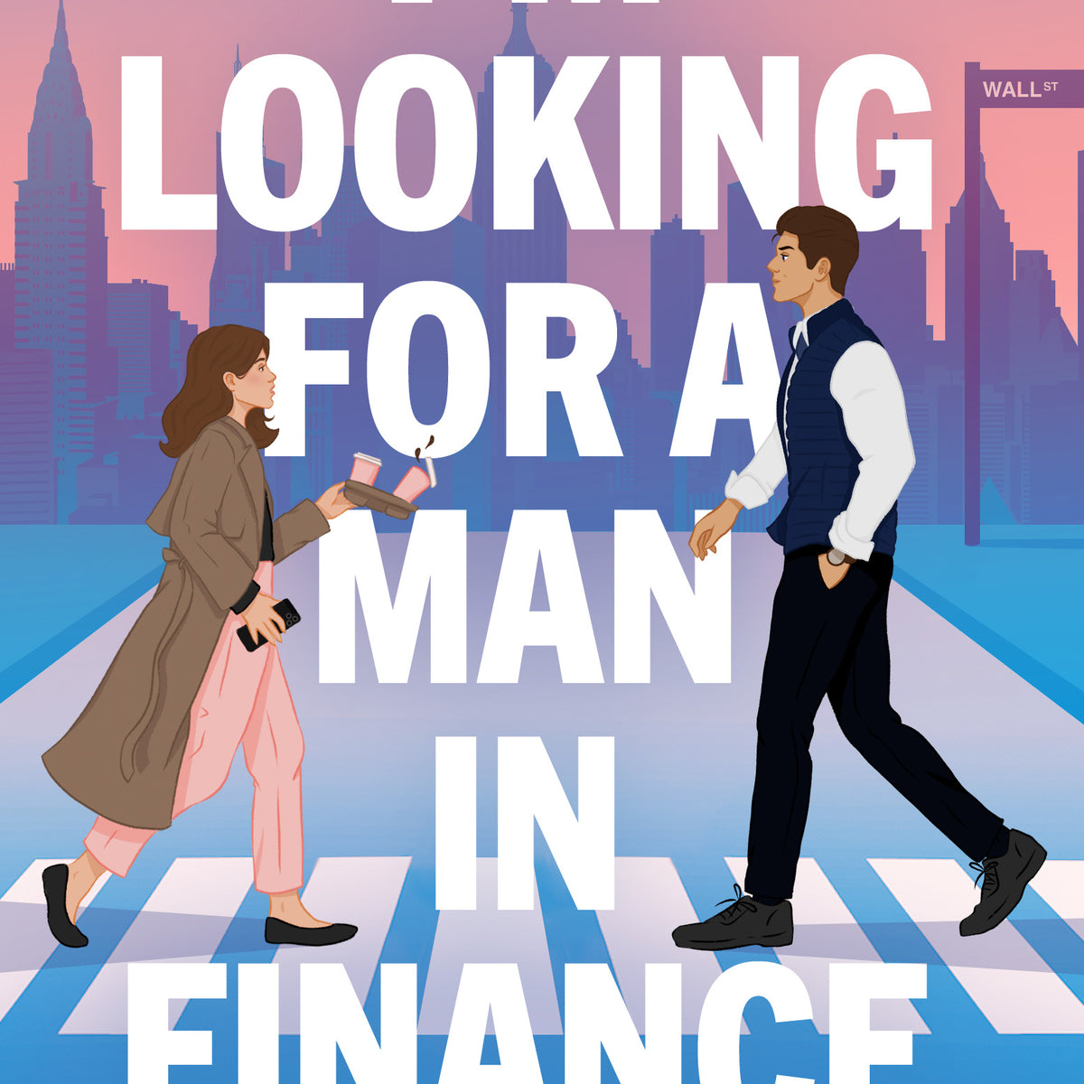 I'm Looking for a Man in Finance