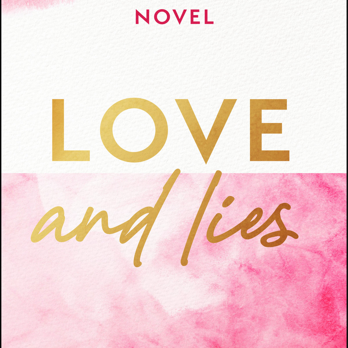 Love and Lies