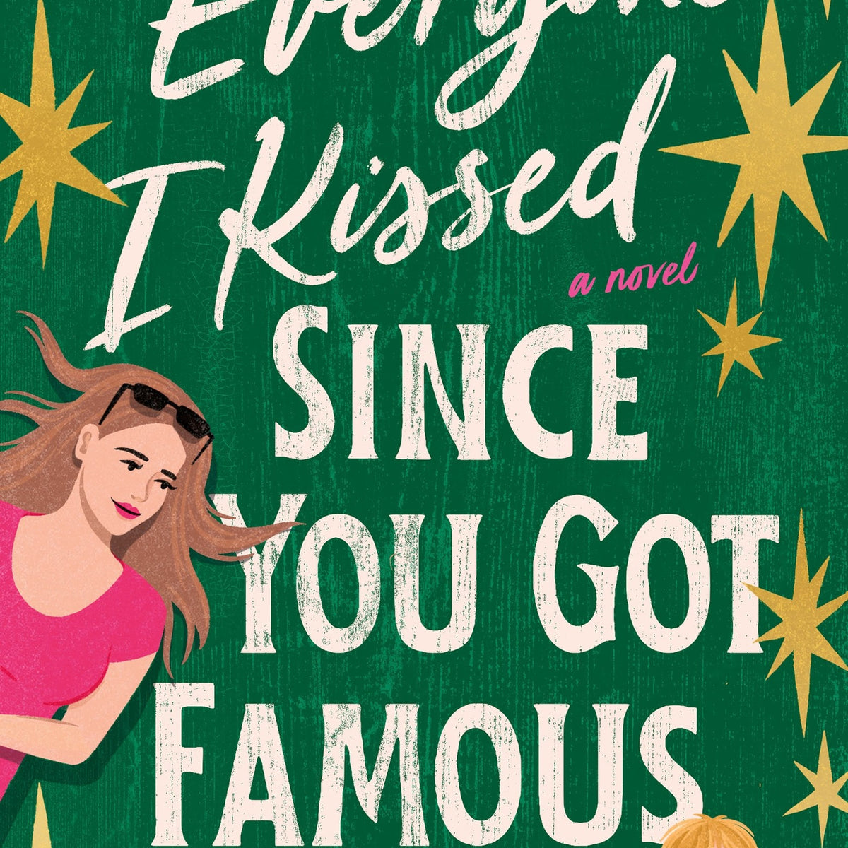 Everyone I Kissed Since You Got Famous