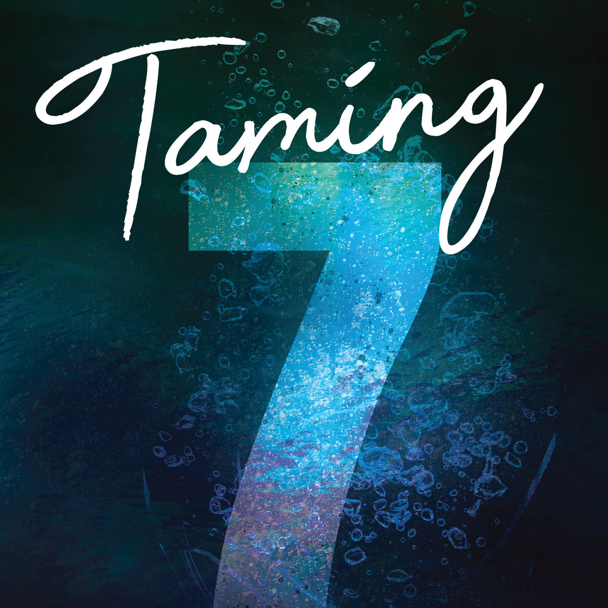 Taming 7