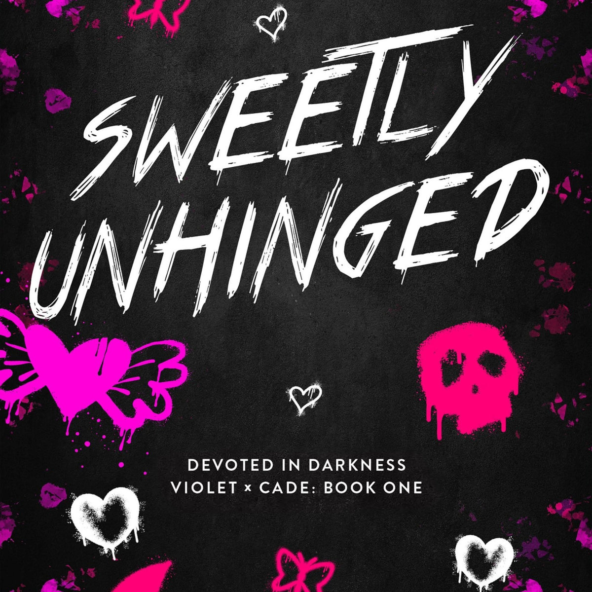 Sweetly Unhinged (Pre-Order Campaign)