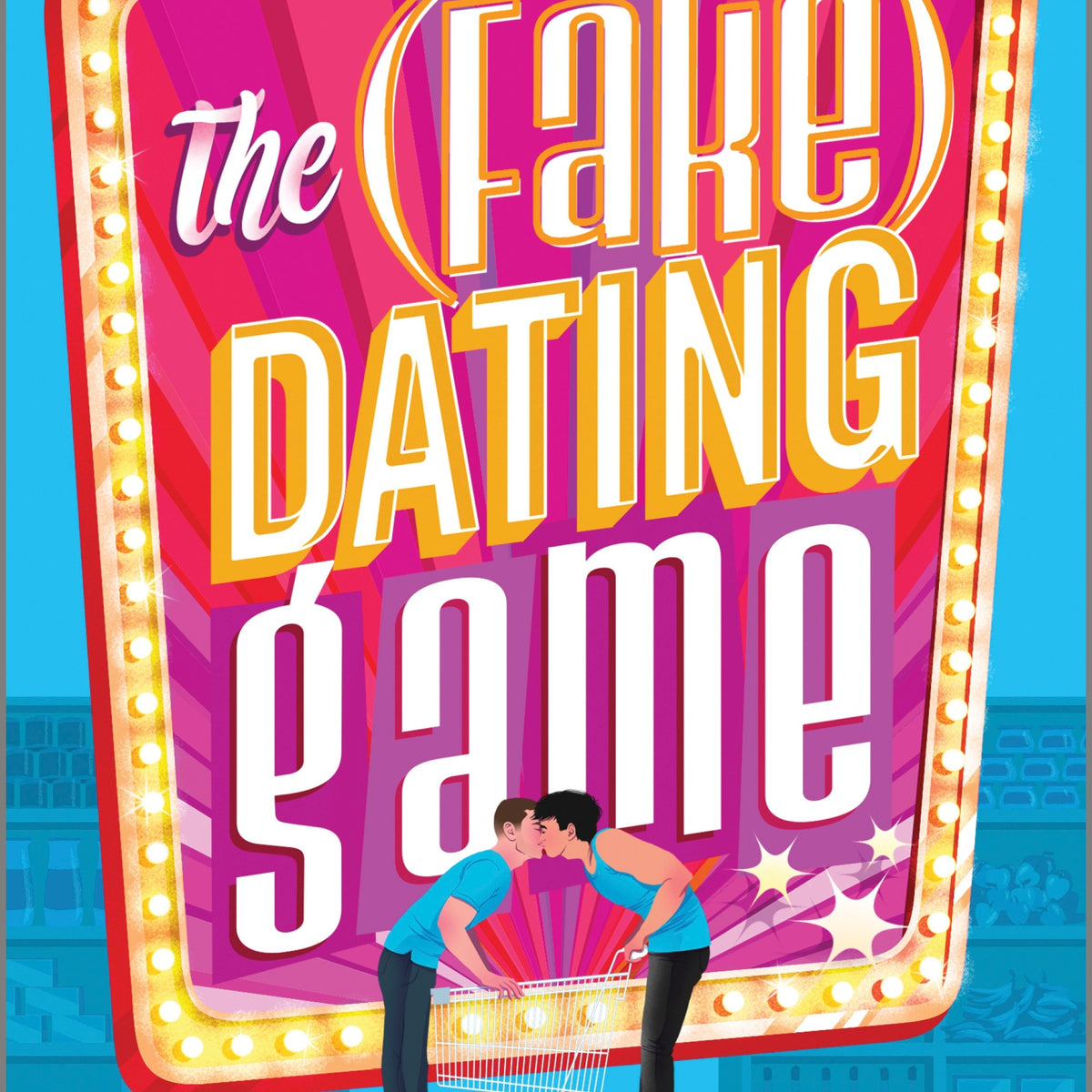 The (Fake) Dating Game