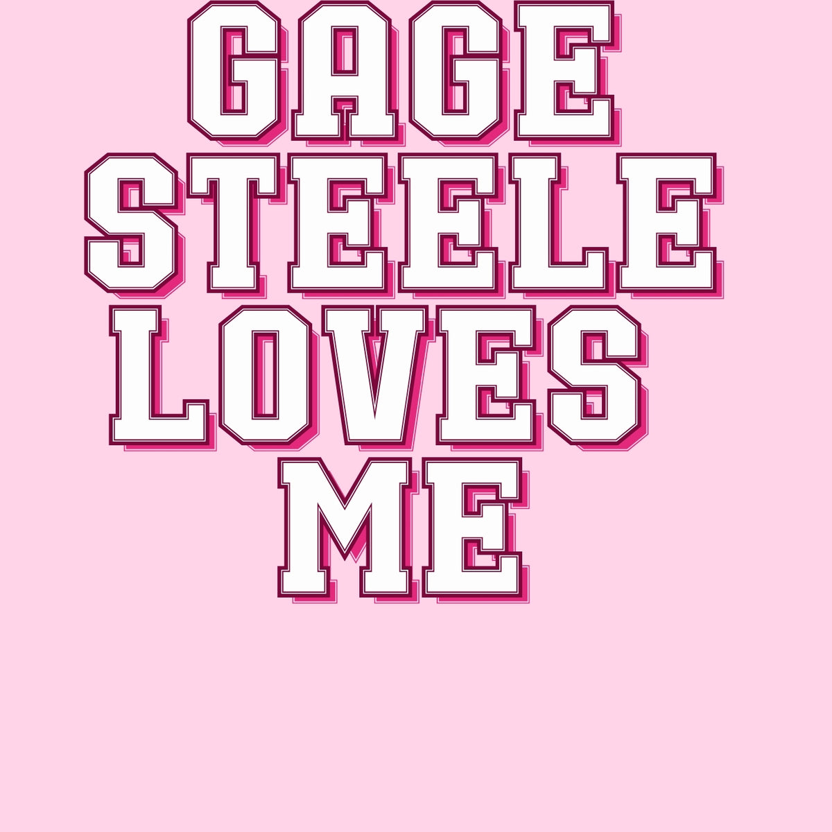 Gage Steele Loves Me