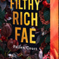 Filthy Rich Fae: Fallen Court