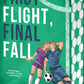 First Flight Final Fall