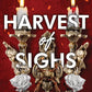 Harvest of Sighs