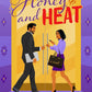 Honey and Heat