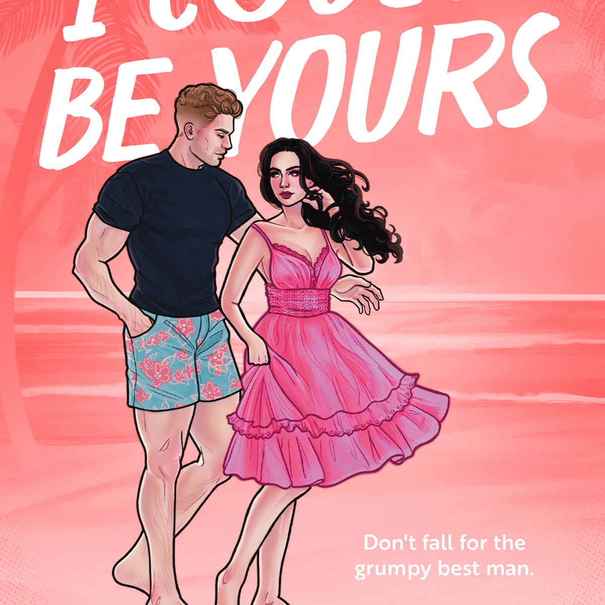I Could Be Yours - Hardcover