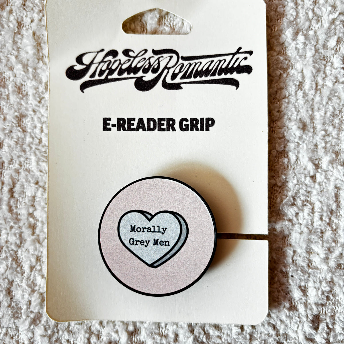 e-reader grip - morally grey men candy heart