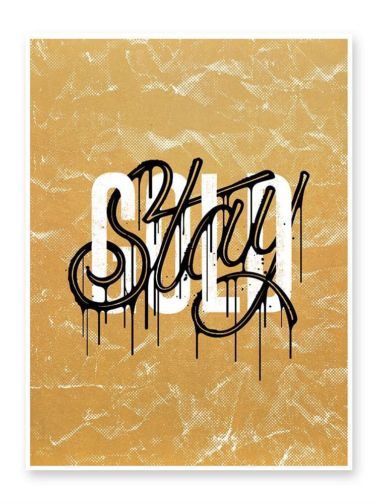 Stay Gold Art Print