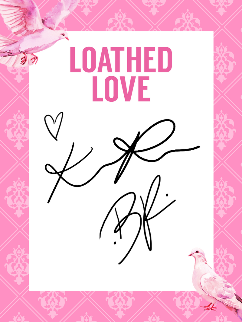 Loathed Love (Deluxe Edition)