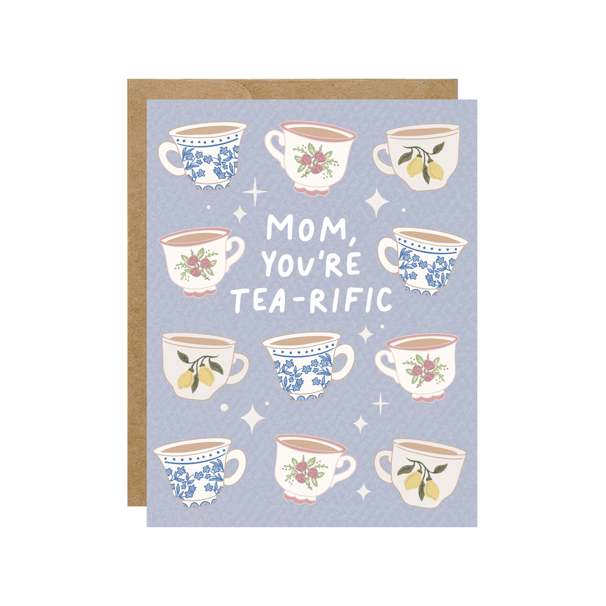 Tea-Rific Mom - Vintage Tea Cup Card - Hopeless Romantic