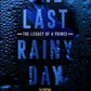 One Last Rainy Day: The Legacy of a Prince