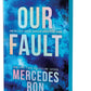 Our Fault (Deluxe Edition)