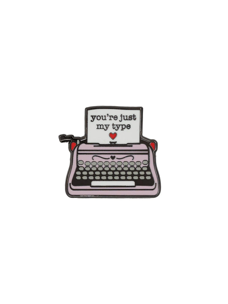 You're Just My Type enamel pin