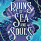 Ruins of Sea and Souls
