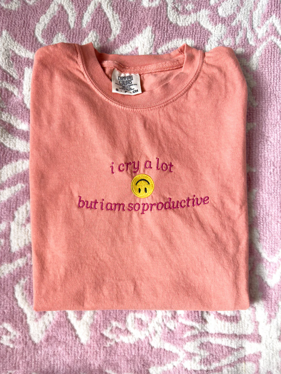 I Cry A Lot Embroidered Tee