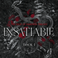 Insatiable