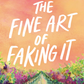 The Fine Art of Faking It