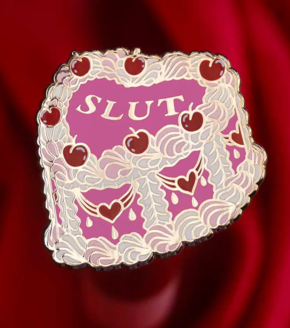 Slut for Cake Enamel Pin
