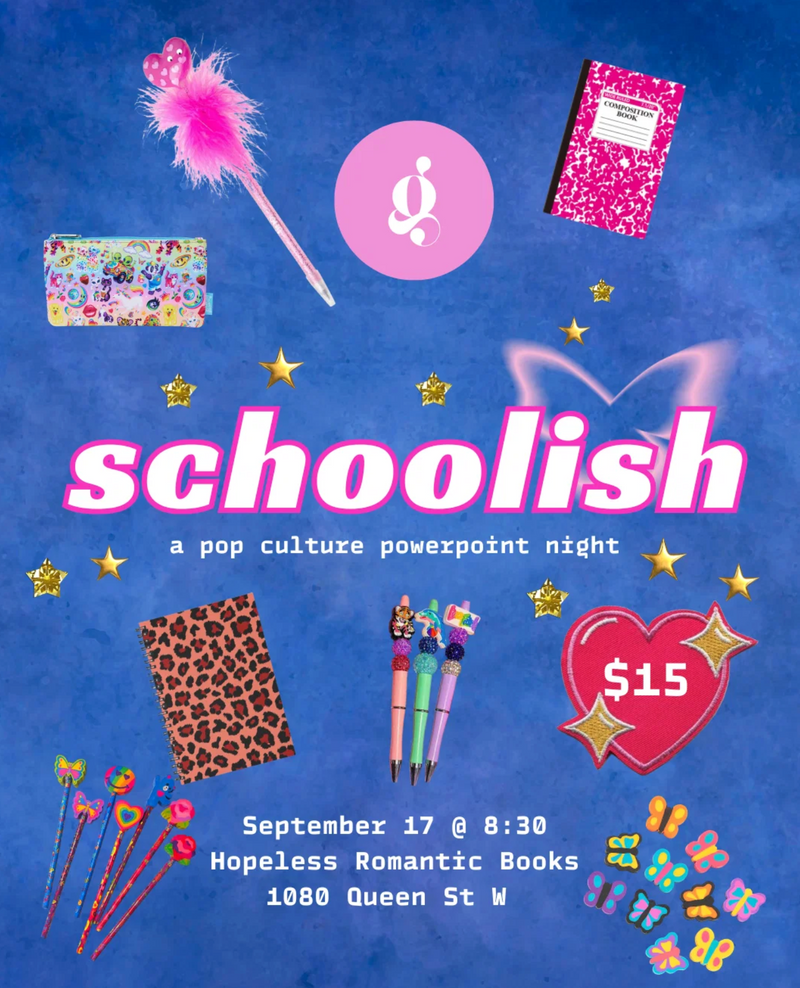 SCHOOLISH: a pop culture presentation night
