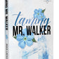 Taming Mr. Walker