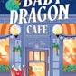 The Baby Dragon Cafe