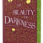 The Beauty of Darkness