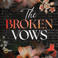 The Broken Vows (Deluxe Edition)