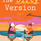 The Dirty Version