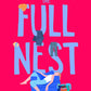 The Full Nest