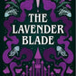 The Lavender Blade