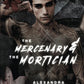 The Mercenary and the Mortician
