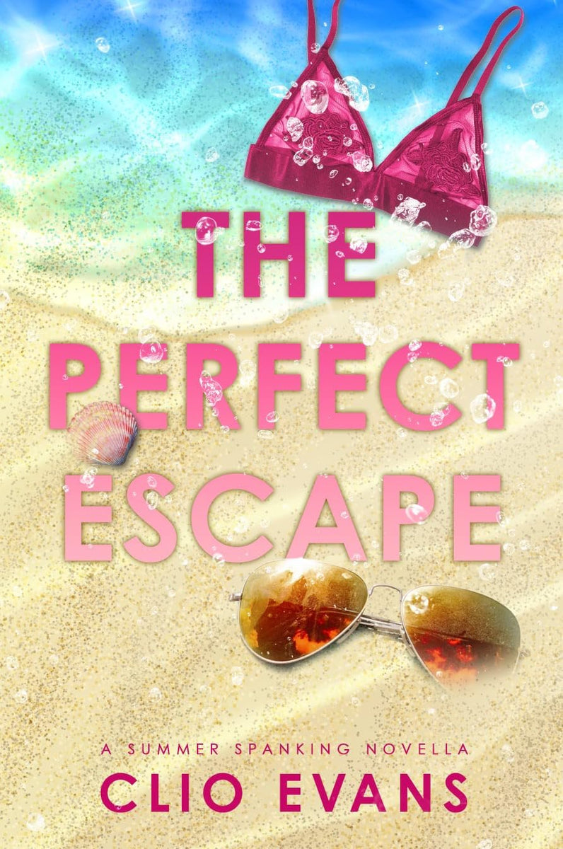 The Perfect Escape: A Summer Spanking Novella