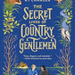 The Secret Lives of Country Gentlemen
