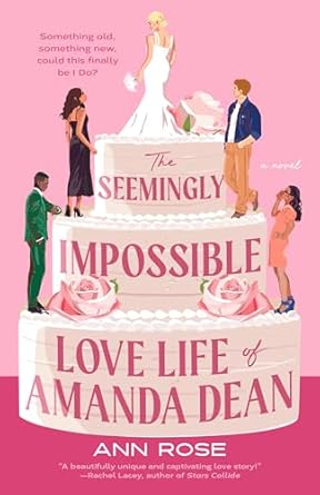 The Seemingly Impossible Love Life of Amanda Dean