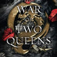 The War of Two Queens