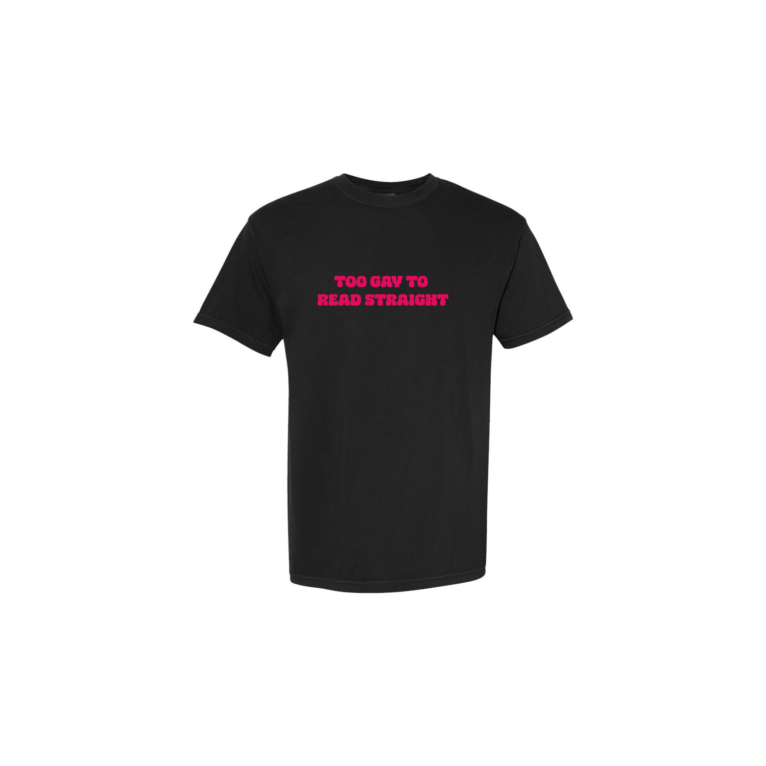 Too Gay to Read Straight Embroidered Tee - Black