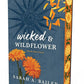 Wicked & Wildflower