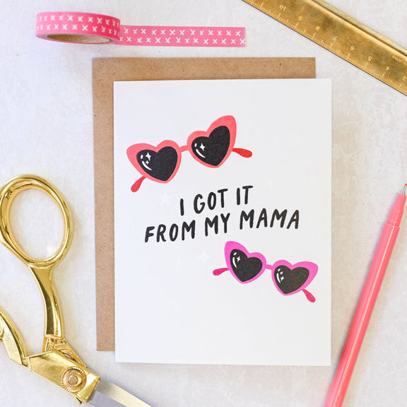 I Got It From My Mama - Heart Glasses Card - Hopeless Romantic